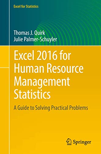 Imagen de archivo de Excel 2016 for Human Resource Management Statistics: A Guide to Solving Practical Problems a la venta por ThriftBooks-Atlanta