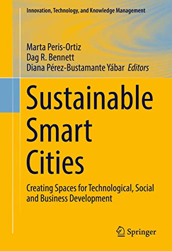 Beispielbild fr Sustainable Smart Cities. Creating Spaces for Technological, Social and Business Development. zum Verkauf von Gast & Hoyer GmbH