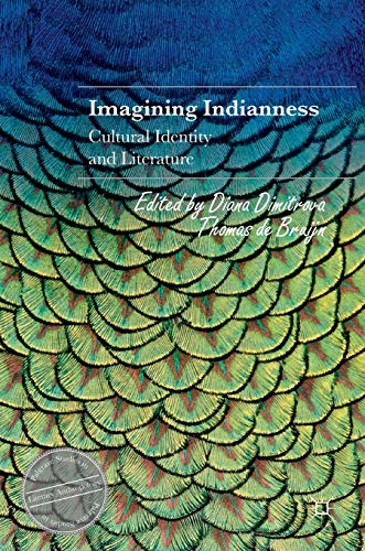 9783319410142: Imagining Indianness: Cultural Identity and Literature