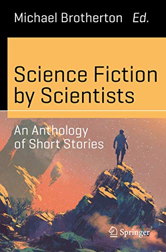 Stock image for Science Fiction by Scientists: An Anthology of Short Stories (Science and Fiction) for sale by Goodwill Books
