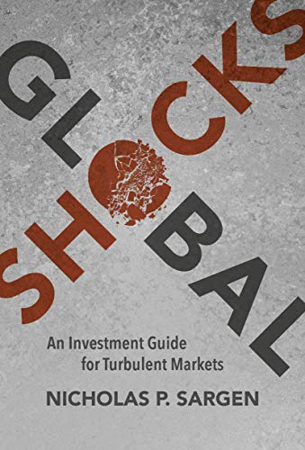 Stock image for Global Shocks: An Investment Guide for Turbulent Markets for sale by SecondSale