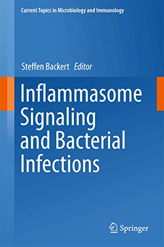 9783319411705: Inflammasome Signaling and Bacterial Infections: 397 (Current Topics in Microbiology and Immunology)