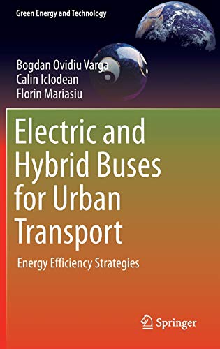 9783319412481: Electric and Hybrid Buses for Urban Transport: Energy Efficiency Strategies (Green Energy and Technology)