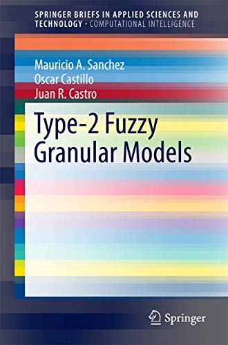 9783319412870: Type-2 Fuzzy Granular Models (SpringerBriefs in Computational Intelligence)