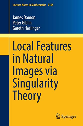 Beispielbild fr Local Features in Natural Images via Singularity Theory: 2165 (Lecture Notes in Mathematics, 2165) zum Verkauf von Reuseabook