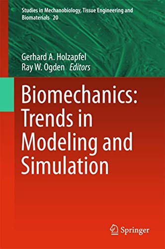 Stock image for Biomechanics. Trends in Modeling and Simulation. for sale by Antiquariat im Hufelandhaus GmbH  vormals Lange & Springer