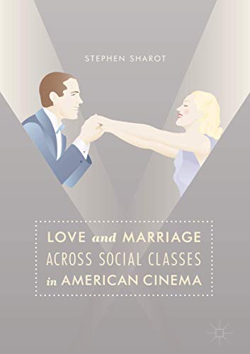 Stock image for Love and Marriage Across Social Classes in American Cinema for sale by Buchpark