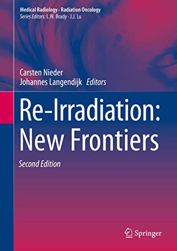 Stock image for Re-Irradiation: New Frontiers (Medical Radiology) for sale by Wizard Books