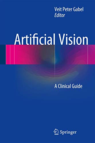 Stock image for Artificial Vision. A Clinical Guide. for sale by Antiquariat im Hufelandhaus GmbH  vormals Lange & Springer