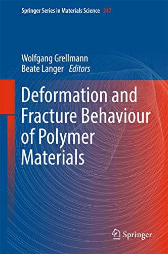 9783319418773: Deformation and Fracture Behaviour of Polymer Materials: 247 (Springer Series in Materials Science, 247)