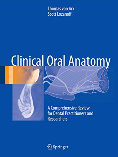 Imagen de archivo de Clinical Oral Anatomy: A Comprehensive Review for Dental Practitioners and Researchers a la venta por Chiron Media