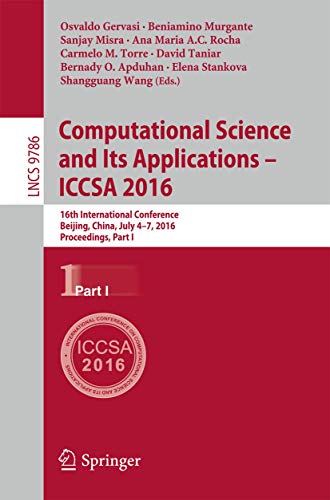 Beispielbild fr Computational Science and Its Applications: Iccsa 2016, 16th International Conference, Proceedings zum Verkauf von Revaluation Books