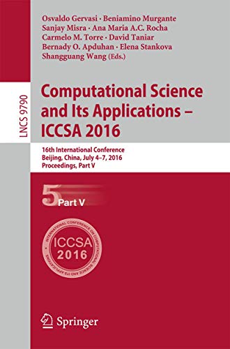 Beispielbild fr Computational Science and Its Applications: Iccsa 2016, 16th International Conference, Proceedings zum Verkauf von Revaluation Books