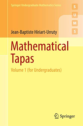 9783319421858: Mathematical Tapas: Volume 1 (for Undergraduates) (Springer Undergraduate Mathematics Series)