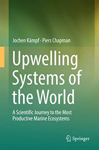Imagen de archivo de Upwelling Systems of the World: A Scientific Journey to the Most Productive Marine Ecosystems a la venta por dsmbooks