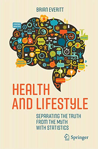 Stock image for Health and Lifestyle: Separating the Truth from the Myth with Statistics for sale by GF Books, Inc.