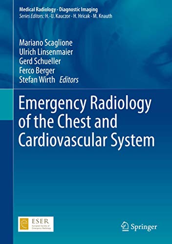 Stock image for EMERGENCY RADIOLOGY OF THE CHEST AND CARDIOVASCULAR SYSTEM (HB 2017) for sale by Books Puddle