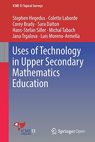 Imagen de archivo de Uses of Technology in Upper Secondary Mathematics Education a la venta por Revaluation Books