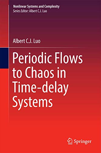 Beispielbild fr Periodic Flows to Chaos in Time-delay Systems zum Verkauf von Buchpark