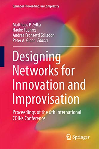 9783319426969: Designing Networks for Innovation and Improvisation: Proceedings of the 6th International Coins Conference