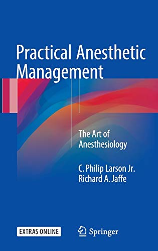 Beispielbild fr Practical Anesthetic Management. The Art of Anesthesiology. zum Verkauf von Gast & Hoyer GmbH