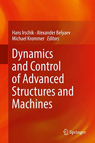 Stock image for Dynamics and Control of Advanced Structures and Machines. for sale by Universittsbuchhandlung Herta Hold GmbH