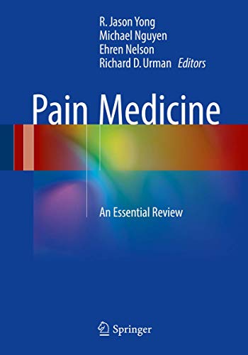 Stock image for Pain Medicine. An Essential Review. for sale by Antiquariat im Hufelandhaus GmbH  vormals Lange & Springer