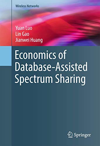 Beispielbild fr Economics of Database-Assisted Spectrum Sharing. zum Verkauf von Antiquariat im Hufelandhaus GmbH  vormals Lange & Springer