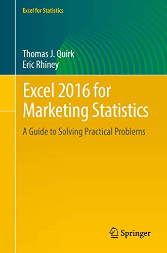 Imagen de archivo de Excel 2016 for Marketing Statistics : A Guide to Solving Practical Problems a la venta por Buchpark