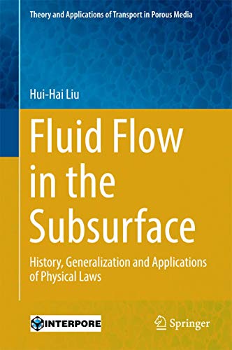 Imagen de archivo de Fluid Flow in the Subsurface History, Generalization and Applications of Physical Laws a la venta por Buchpark