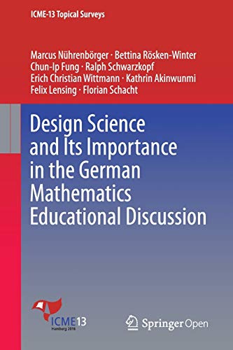 Imagen de archivo de Design Science and Its Importance in the German Mathematics Educational Discussion a la venta por Chiron Media