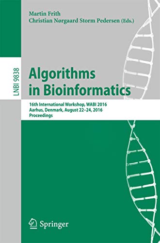 Imagen de archivo de Algorithms in Bioinformatics: 16th International Workshop, WABI 2016, Aarhus, Denmark, August 22-24, 2016. Proceedings (Lecture Notes in Computer Science, 9838) a la venta por Lucky's Textbooks