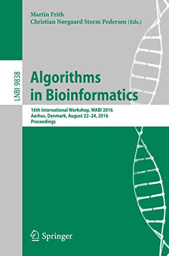 Stock image for Algorithms in Bioinformatics: 16th International Workshop, WABI 2016, Aarhus, Denmark, August 22-24, 2016. Proceedings (Lecture Notes in Computer Science, 9838) for sale by Lucky's Textbooks