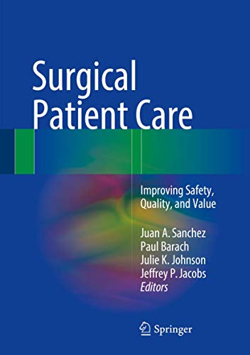 9783319440088: Surgical Patient Care: Improving Safety, Quality, and Value
