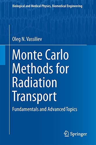Imagen de archivo de Monte Carlo Methods for Radiation Transport: Fundamentals and Advanced Topics a la venta por ThriftBooks-Atlanta