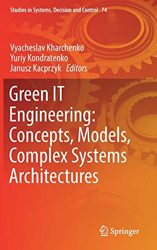 Stock image for Green IT Engineering: Concepts, Models, Complex Systems Architectures. for sale by Gast & Hoyer GmbH