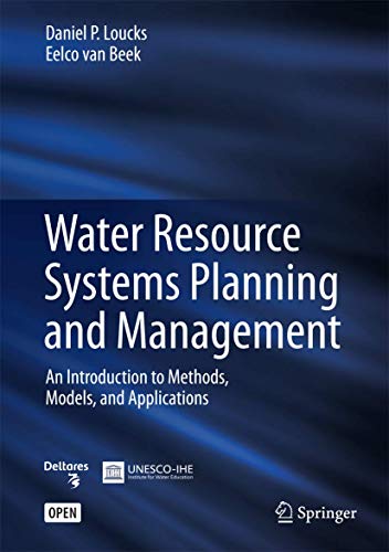 Beispielbild fr Water Resource Systems Planning and Management: An Introduction to Methods, Models, and Applications zum Verkauf von Books Puddle