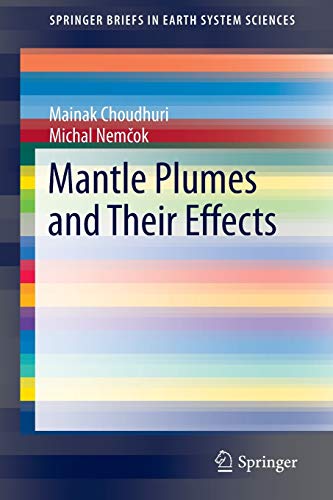 9783319442389: Mantle Plumes and Their Effects (SpringerBriefs in Earth System Sciences)