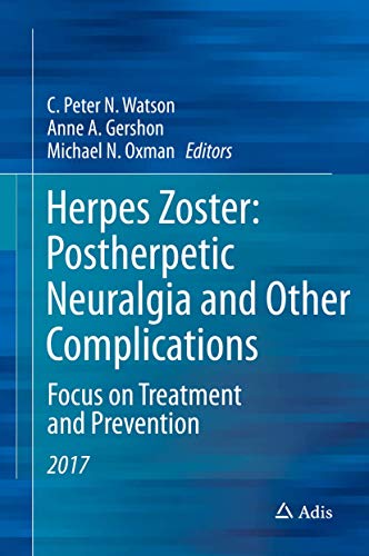 9783319443461: Herpes Zoster: Postherpetic Neuralgia and Other Complications: Focus on Treatment and Prevention