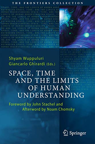 Beispielbild fr SPACE,TIME AND THE LIMITS OF HUMAN UNDERSTANDING (2933120726/13.12.2016) zum Verkauf von Basi6 International