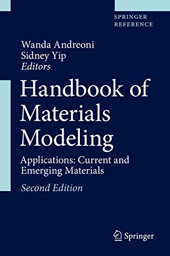 Stock image for Handbook of Materials Modeling. Applications: Current and Emerging Materials. for sale by Antiquariat im Hufelandhaus GmbH  vormals Lange & Springer