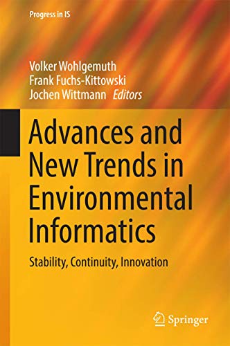 Imagen de archivo de Advances and New Trends in Environmental Informatics. Stability, Continuity, Innovation. a la venta por Gast & Hoyer GmbH