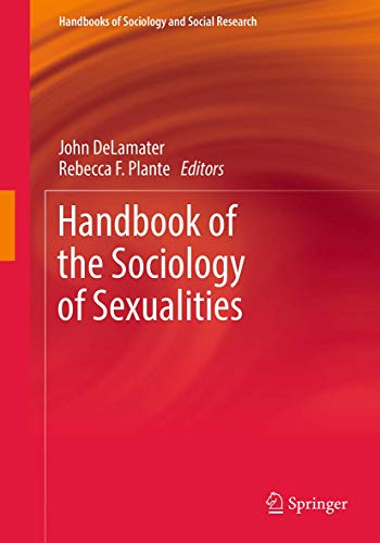 Stock image for Handbook of the Sociology of Sexualities (Handbooks of Sociology and Social Research) for sale by GF Books, Inc.