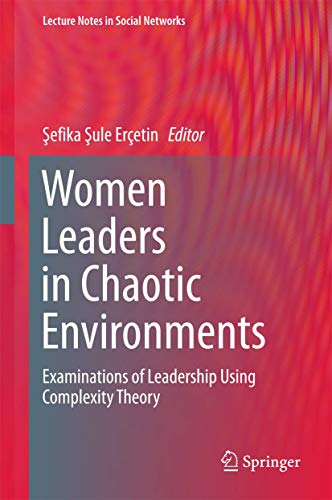 Stock image for Women Leaders in Chaotic Environments. Examinations of Leadership Using Complexity Theory. for sale by Gast & Hoyer GmbH