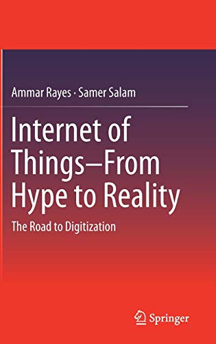 Stock image for Internet of Things From Hype to Reality: The Road to Digitization for sale by medimops