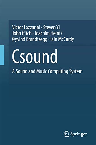 9783319453682: Csound: A Sound and Music Computing System