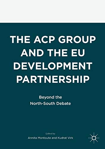 9783319454917: The ACP Group and the EU Development Partnership: Beyond the North-South Debate