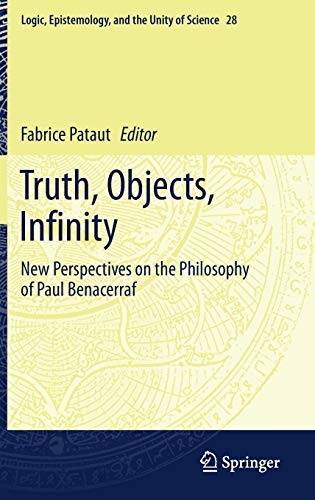 Beispielbild fr Truth, Objects, Infinity : New Perspectives on the Philosophy of Paul Benacerraf zum Verkauf von Buchpark