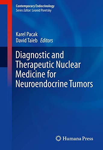 Imagen de archivo de Diagnostic and Therapeutic Nuclear Medicine for Neuroendocrine Tumors. a la venta por Gast & Hoyer GmbH