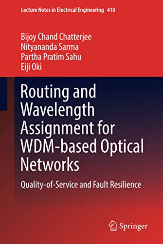 Beispielbild fr Routing and Wavelength Assignment for WDM-based Optical Networks : Quality-of-Service and Fault Resilience zum Verkauf von Buchpark
